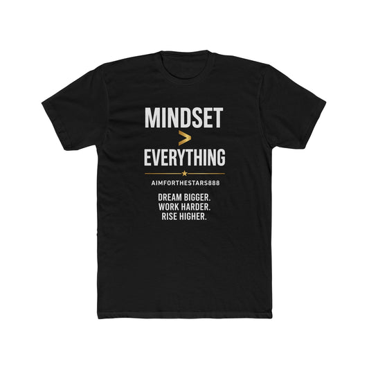 Mindset Is Everything Men's Motivational T Shirt