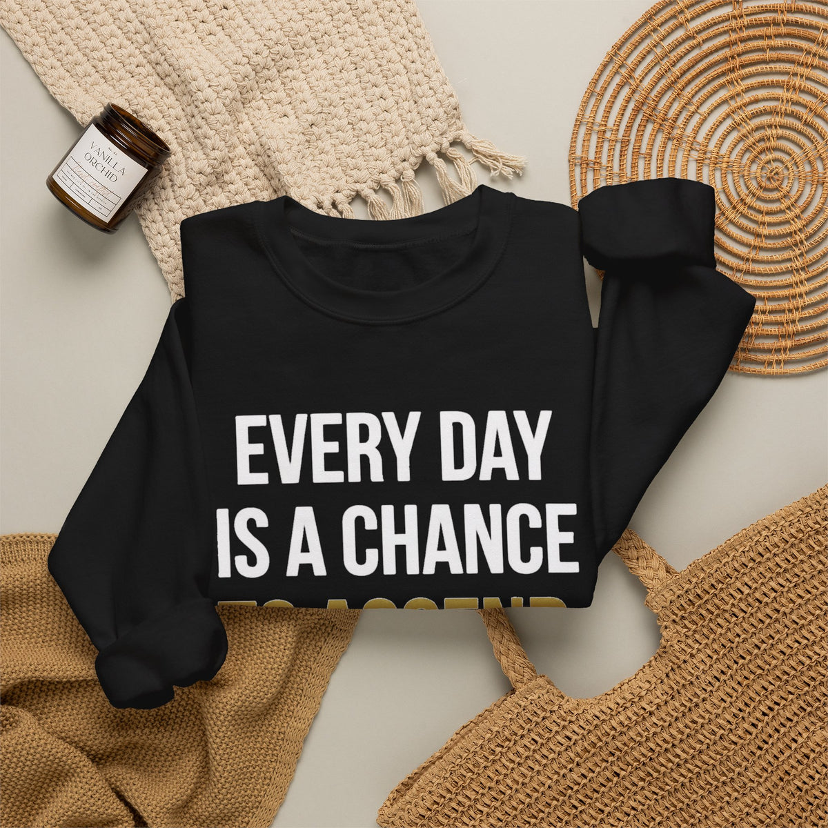Everyday Is A Chance To Ascend Men's Sweatshirt
