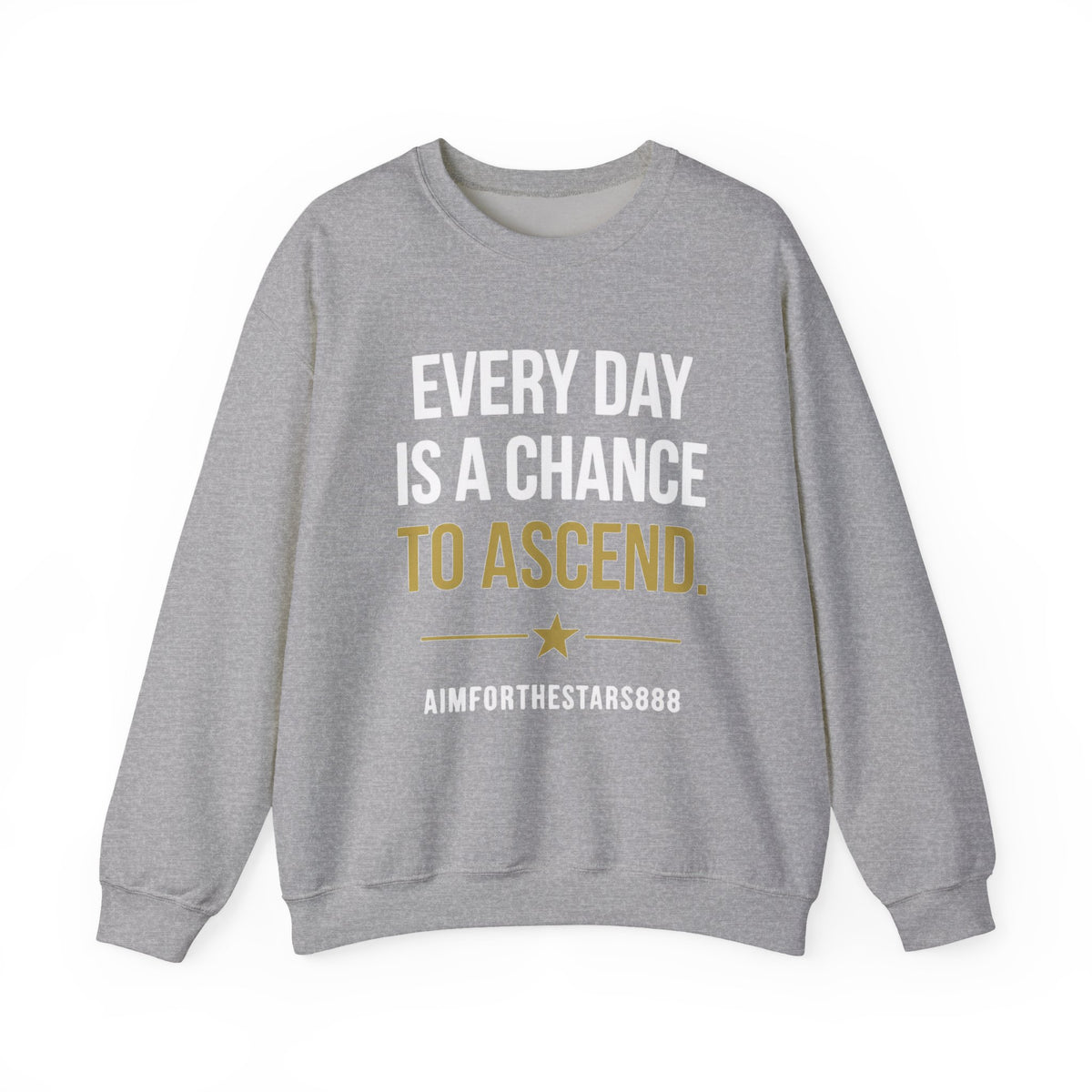 Everyday Is A Chance To Ascend Men's Sweatshirt