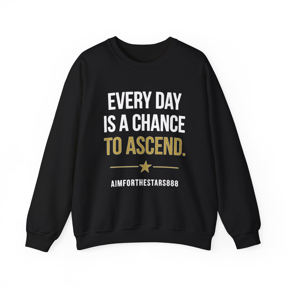 Everyday Is A Chance To Ascend Men's Sweatshirt